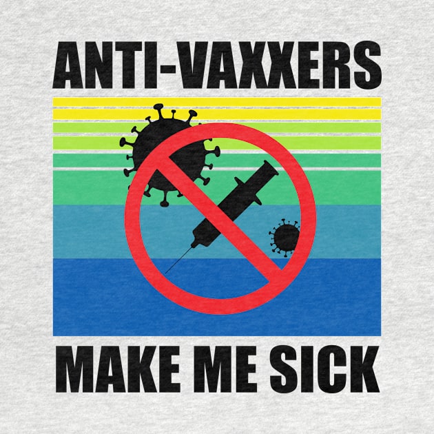 Anti-Vaxxers Make Me Sick by DreamPassion